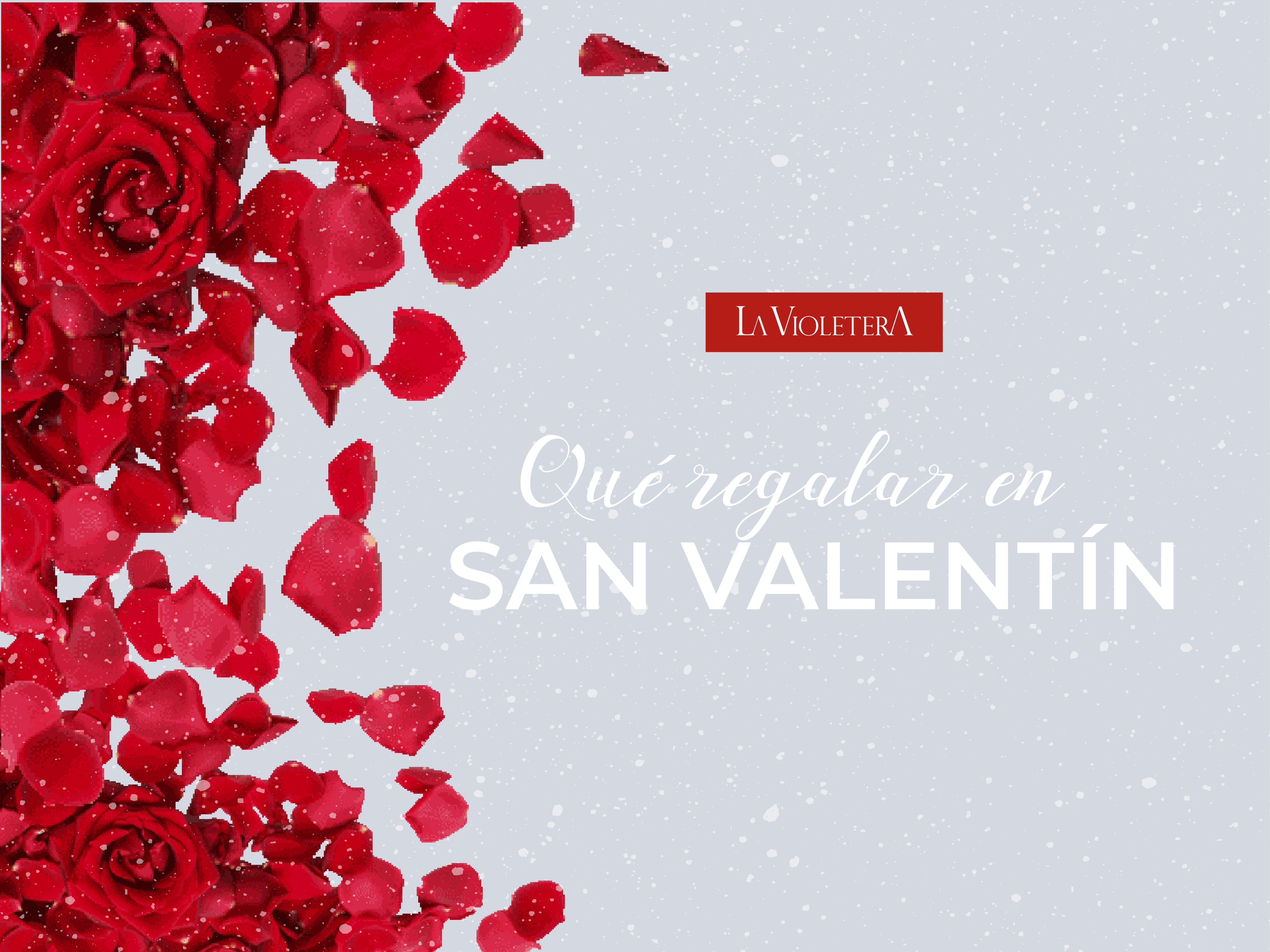 ¿Qué regalar en San Valentín?